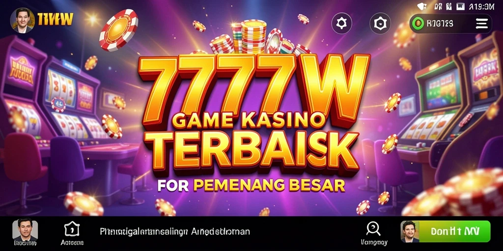 Tampilan gameplay seru dari 7777W yang memukau dan mengasyikkan.